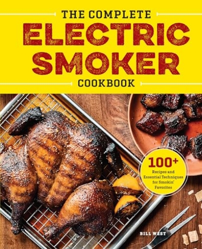 Picture of Unknown  The Complete Electric Smoker Cookbook: 100+ Recipes and Essential Techniques for Smokin' Favorites (EA)